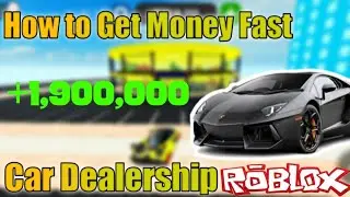 How to get money fast in Car Dealership Tycoon!