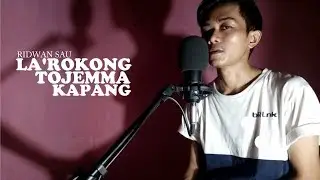 LAROKONG TOJEMMA KAPANG'Ridwan Sau ||Cover wandi