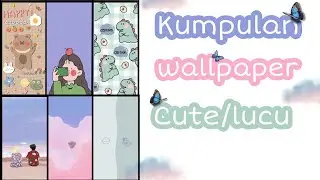 KUMPULAN WALLPAPER CUTE || Part 1