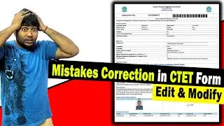 Mistakes Correction in CTET Form | CTET Form Edit & Modify | Details Update in CTET Form