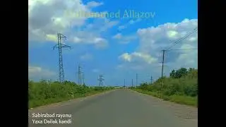 Sabirabad rayonu Yaxa Dəllək kəndi  2023 - Məhəmməd Əlləzov