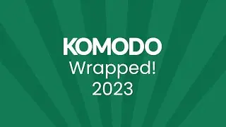 Komodo Wrapped 2023