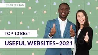 Top 10 Best Useful Websites Every Internet User Must Know | Amazing useful websites | Umar Sultan