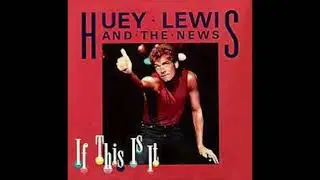 If This Is It (2024 stereo remix): Huey Lewis and the News