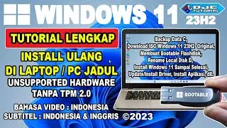 CARA INSTALL WINDOWS 11 23H2 Lengkap [ Backup Data, Download ISO, Buat Bootable, Install, dll ]