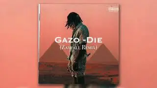 Gazo - Die (Zayfall Remix) (TikTok Musique)