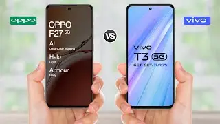 Oppo F27 5g vs Vivo T3 5g || Full Comparison