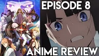 Fate/Grand Order: Absolute Demonic Front - Babylonia Episode 8 - Anime Review