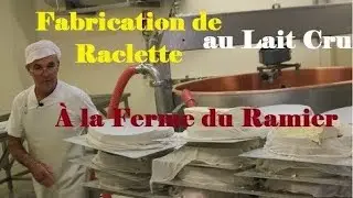 🐄La fromagerie du Ramier, fabrication de Raclette Fermière au lait cru.