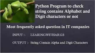 Python program to check string contains alphabet and digit characters or not | Python Program # 12