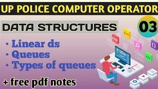 Day 03 Data Structures. Queues complete. Types of queues| Priority, circular queue #uppolice