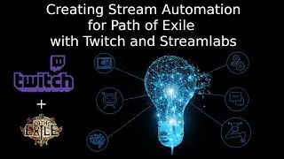 Automating Path of Exile with Twitch and Streamlabs