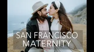 MATERNITY SESSION IN SAN FRANCISCO (behind the scenes)