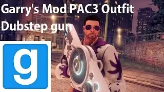 Garry's Mod: PAC3 Dubstep gun (Download)