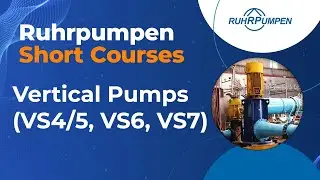 Short Course 12. Vertical Pumps (VS4/5, VS6, VS7).