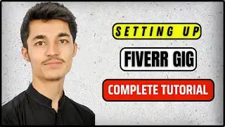 How to create Gig on Fiverr Step by Step | Fiverr Tutorial