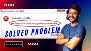 Quick Fix! [Solved] The File or Directory is Corrupted and Unreadable | Easy Troubleshooting Tips