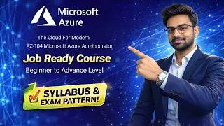 AZ-104 Azure Administrator | Syllabus & Exam Pattern Explained | Job Ready Course | हिंदी में