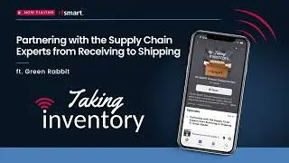 Partnering with Supply Chain Experts from Receiving to Shipping (ft. Green Rabbit) - S4, Ep. 12