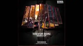Trevor Benz - Dubs 2 (Original Mix)