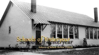 Schools of Yesteryear # 7 - Schools of Mount Vernon District