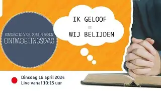 Ontmoetingsdag | Assen, 16 april 2024