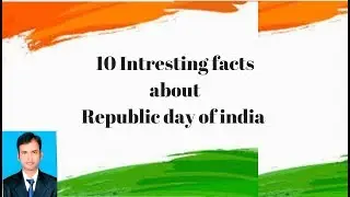 Republic Day 2019 | Interesting facts which every Indian must know