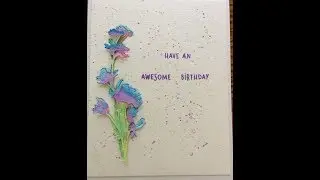 #19 Tim Holtz oxide ink spraying and watercolor method with wildflower die set