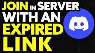 How To Join a Discord Server With An Expired Link