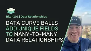 Bildr 101 | Data Curve Balls - Unique Data on About Many-to-Many Relationships