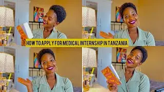HOW TO APPLY FOR MEDICAL INTERNSHIP  IN TANZANIA||Internship in Tanzania