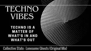 Collective State-Lonesome Ghosts (Original Mix)