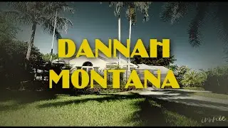 dannah montana