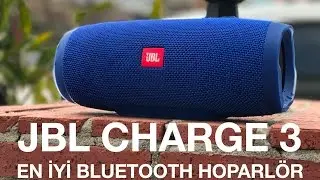 JBL Charge 3 - Bluetooth Hoparlör İncelemesi