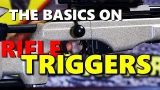 Rifle TRIGGERS for beginners