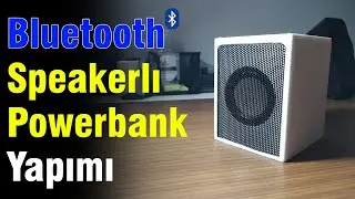 Bluetooth Speakerlı Powerbank Yapımı