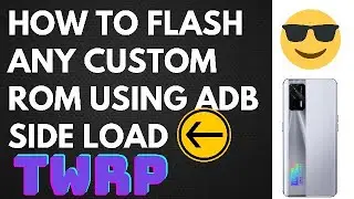 How to flash any custom rom using ADB SIDE LOAD option in TWRP | Internal storage not showing fix