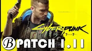Cyberpunk 2077 (PS4 Slim) | PATCH 1.11 | HOTFIX 1.11 | TEST | What is new?