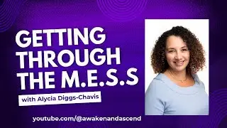 Getting Through the M.E.S.S.