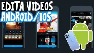 EDITA TUS VIDEOS (GRATIS Y FÁCIL) ANDROID/IOS