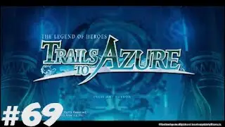 Film - Trails to Azure #69: Liberation Front attack begins. Jona is back for redemption!