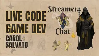 🔴 Live: Streamers vs Chat #13  Criando um jogo completo com Unity - Carol Salvato