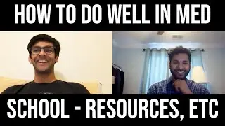 How to do well in med school, how to study & best resources