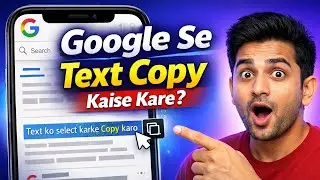 Google Se Text Copy Kaise Kare | Mobile Me Text Copy Trick 2026