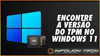 COMO ENCONTRAR A VERSÃO DO TPM NO WINDOWS 11