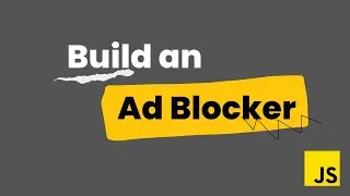 Build your own Adblocker!