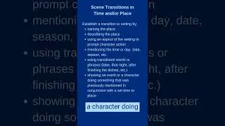 Scene Transitions: Time or Location: 