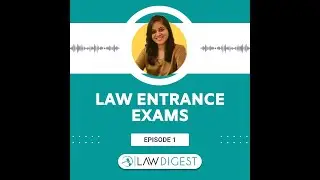 Law Entrance Exams Podcasts - Ep 1
