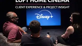 Loft Home Cinema - Creating the ultimate family entertainment space