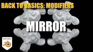 Back to Basics: The Mirror Modifier